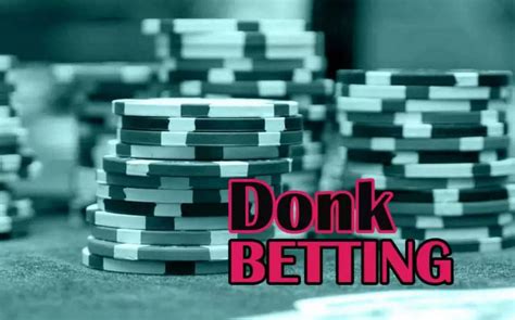 donk bet poker|Iba pa.